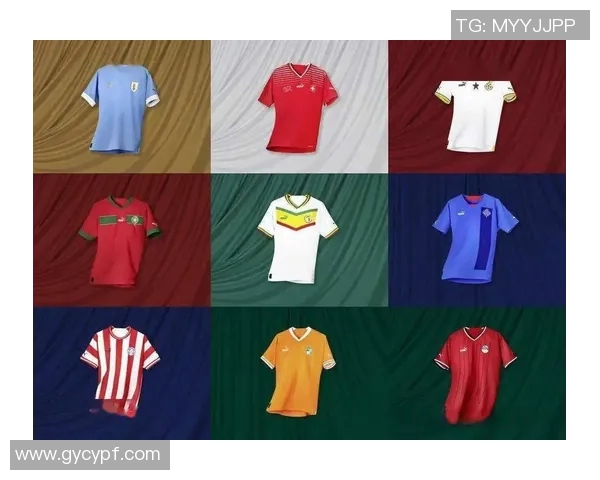 世界杯球衣设计风格大盘点 各国球队独特元素与创意解析